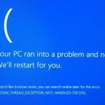 Как исправить ошибку System Thread Exception Not Handled в Windows 10